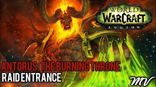 World of Warcraft Antorus The Burning Throne  Raid Entrance [upl. by Aniehs511]