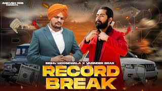 Sidhumoosewala x Varinder Brar  RECORD BREAK  Ankush Rdb  Full Music Video 2023 [upl. by Romeyn329]