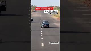 Maruti Suzuki Dezire Real Life Stability Test [upl. by Yrogreg710]