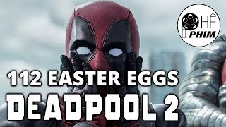 Deadpool 2  112 CHI TIẾT CÓ THỂ BẠN BỎ QUA [upl. by Howes]