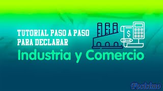 Declaración de industria y comercio paso a paso TUTORIAL [upl. by Garald]