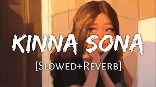 Kinna Sona SlowedReverb Sunil Kamath  Textaudio Lyrics  Lofi Song  Srk Lofi World [upl. by Hafital]