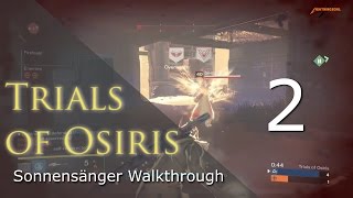 Trials of Osiris Sonnensänger Makellos Walkthrough 2 Blindwacht  Deutsch  HD [upl. by Alemat953]