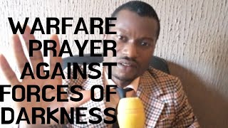 WARFARE PRAYERS AGAINST FORCES OF DARKNESS [upl. by Nelda]