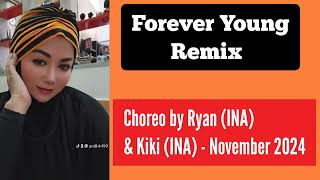 Forever Young Remix Line Dance  Choreo by Ryan INA amp Kiki INA [upl. by Negeam211]