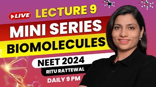 Biomolecules by Ritu Rattewal Lecture 9  Free Mini Series on Biomolecules  NEET Biology  NEET2024 [upl. by Eerej]