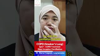 Ep17  NonInvasive Ventilation treatment  Dr Nuruls Guide to COPD [upl. by Zorah]