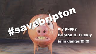 Help Me Save My Puppy Bripton H Fuckly Please Help Me Hes My Puppy [upl. by Anidam]