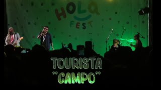 TOURISTA  quotCampoquot HOLA FEST  010924 [upl. by Ahsieken]