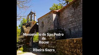 Monasterio de San Pedro de las Rocas Ribeira Sacra [upl. by Sitoiyanap]