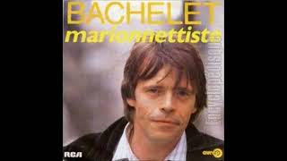 1985 Pierre Bachelet Marionnettiste [upl. by Leile]