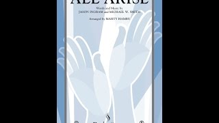 ALL ARISE SATB Choir  arr Marty Hamby [upl. by Eniamrehc]