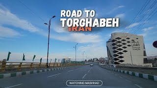 DRIVING IN road to TORGHABEH STREET IN MASHHAD CITY IN IRAN [upl. by Neimad]