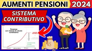 ✅AUMENTI PENSIONI FEBBRAIO 2024👉SISTEMA CONTRIBUTIVO👉💰 [upl. by Malo926]