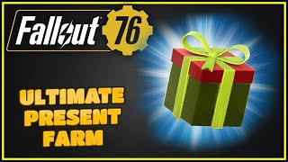 The Ultimate Present Farm  Fallout 76 [upl. by Kokoruda]