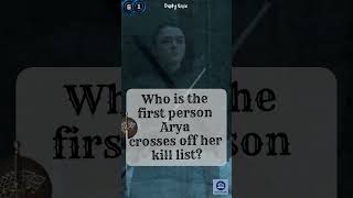 Who is the first Arya crosses off her kill list  Game of Thrones Quiz⚔️ [upl. by Siramay]