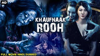 KHAUFNAAK ROOH 2022  Hollywood Movie Hindi Dubbed  Hollywood Horror Movies In Hindi Dubbed Full [upl. by Finer]