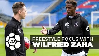 JD Football Freestyle Focus With Crystal Palaces Wilfried Zaha [upl. by Couhp]