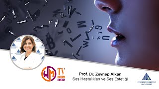 Ses Hastalıkları ve Ses Estetiği  Prof Dr Zeynep Alkan [upl. by Mit]