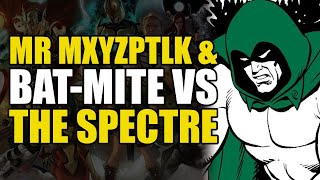 Mr Mxyzptlk amp BatMite vs The Spectre Worlds Funnest Part 2  Comics Explained [upl. by Lrae]