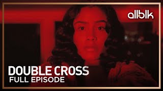 Double Cross Season 1 Episode 1  FREE Full Episode  ALLBLK [upl. by Akselav825]