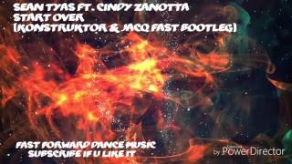 Sean Tyas Ft Cindy Zanotta  Start Over Konstruktor amp JacQ Fast Bootleg [upl. by Asira]