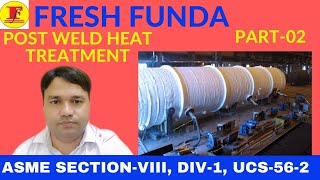 POST WELD HEAT TREATMENT PART 02 II PRESSURE VESSEL HEAT TREATMENT II FRESH FUNDA [upl. by Yrrehs]