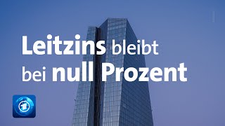 EZB belässt Leitzins bei null Prozent [upl. by Selma]