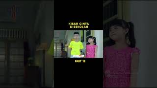 KISAH CINTA DISEKOLAH PART 12 [upl. by Kalbli]