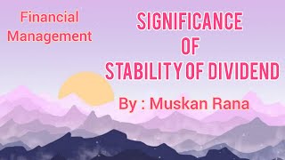 Significance of Stability of Dividend  Financial Management  Dividend Policy  BComH  BCom [upl. by Aihtnic]