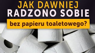 Jak dawniej radzono sobie BEZ papieru toaletowego Kamil Janicki o historii [upl. by Drida]