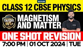 Class 12 CBSE Physics  Magnetism and Matter  One Shot Revision  Xylem 12 CBSE [upl. by Sigismondo601]