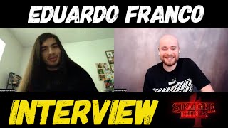 Eduardo Franco  Interview  Stranger Things [upl. by Nostaw]