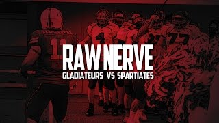 RAW NERVE GLADIATEURS vs SPARTIATES [upl. by Yhtir]