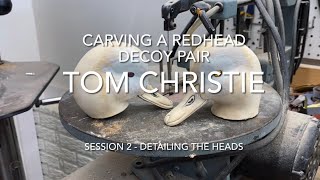 Carving a Redhead Decoy Pair Session 2  Detailing The Heads [upl. by Lyj803]