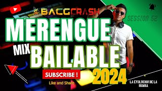 MERENGUE BAILABLE MIX  LO MÁS TOP PARA GOZAR  BACGCRASH DJ [upl. by Petta]