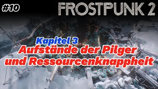 10 Aufstände der Pilger und Ressourcenknappheit – Frostpunk 2 [upl. by Canfield]