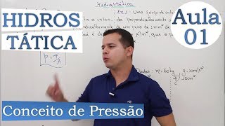 Hidrostática Conceito de Pressão  Aula 01 [upl. by Rahcir]