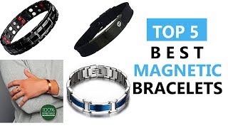 Top 5 Best Magnetic Bracelets Review 2019 [upl. by Aisyla]