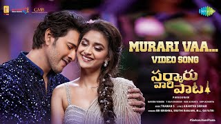 Murari Vaa  Video Song  Sarkaru Vaari Paata  Mahesh Babu  Keerthy Suresh  Thaman S  Parasuram [upl. by Kyne]