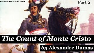 THE COUNT OF MONTE CRISTO  FULL AudioBook by Alexandre Dumas  Part 2 [upl. by Alysa]