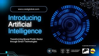 CEAI Global Introducing AI Transforming Brunei Public Sector through Smart Technologies [upl. by Paver335]