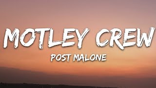 Post Malone  Motley Crew Lyrics [upl. by Anialam179]