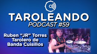 Taroleando Podcast 59 Junior Torres  Tarolero de Banda Cuisillos [upl. by Aicileb]