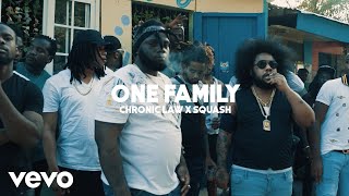 Chronic Law Squash  One Family Official Video [upl. by Stimson]