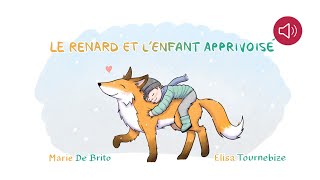 Histoire pour enfants  Le renard et lenfant apprivoisé [upl. by Gowrie]