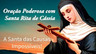 Oração Poderosa de Quarta Feira com Santa Rita de Cássia A Santa das Causas Impossíveis [upl. by Nissa81]