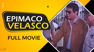 EPIMACO VELASCO  Full Movie [upl. by Susan]