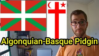 The worlds most unusual mixed language  The AlgonquianBasque Pidgin [upl. by Berkin]