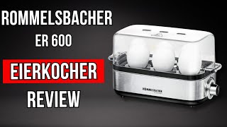 Perfekte Eier leicht gemacht ROMMELSBACHER ER 600 Eierkocher Review [upl. by Imeka155]